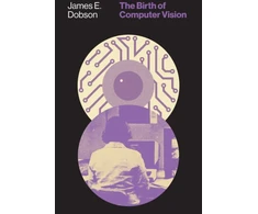 KNYGA James E Dobson Birth of Computer Vision