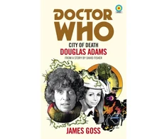KNYGA James Goss Doctor Who: City of Death (Target Collection)