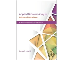 KNYGA James K Luiselli Applied Behavior Analysis Advanced Guidebook