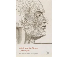 KNYGA James Kennaway Music and the Nerves, 1700-1900