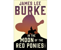 KNYGA James Lee Burke In the Moon of Raudona Ponies