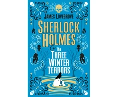 KNYGA James Lovegrove Sherlock Holmes and The Three Winter Terrors