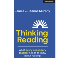 KNYGA James Murphy Thinking Reading: What every secondary teacher needs to know about reading