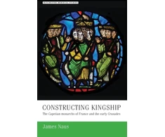KNYGA James Naus Constructing Kingship