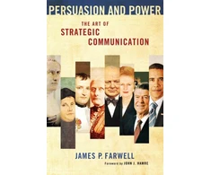 KNYGA James P Farwell Persuasion and Power