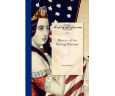 KNYGA James Parton History of the Sewing Machine