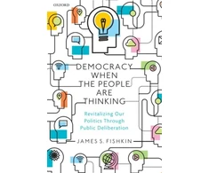 KNYGA James S Fishkin Democracy When the People Are Thinking