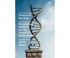 KNYGA James Tabery Tyranny of the Gene
