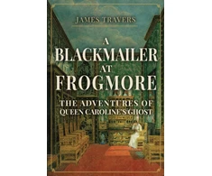 KNYGA James Travers Blackmailer at Frogmore