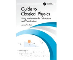 KNYGA James W Rohlf Guide to Classical Physics