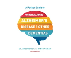 KNYGA James Warner Pocket Guide to Understanding Alzheimer's Disease and Other Dementias, Second Edition