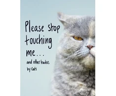 KNYGA Jamie Coleman Please Stop Touching Me ... and Other Haikus by Cats