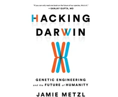 KNYGA Jamie Metzl Hacking Darwin
