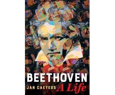 KNYGA Jan Caeyers Beethoven, A Life