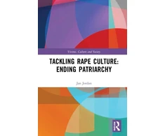 KNYGA Jan Jordan Tackling Rape Culture: Ending Patriarchy