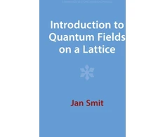 KNYGA Jan Smit Introduction to Quantum Fields on a Lattice