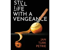 KNYGA Jan Turk Petrie Still Life with a Vengeance