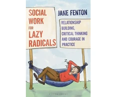 KNYGA Jane Fenton Social Work for Lazy Radicals