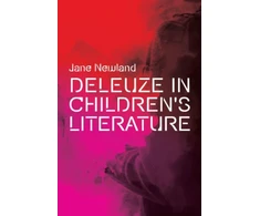 KNYGA Jane Newland Deleuze in Children's Literature