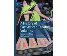 KNYGA Jane Plastow History of East African Theatre, Volume 2
