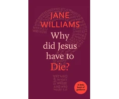 KNYGA Jane Williams Why Did Jesus Have to Die?