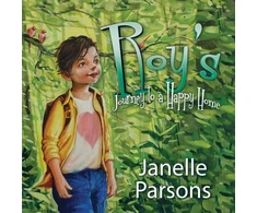 KNYGA Janelle Parsons Roy's Journey to a Happy Home