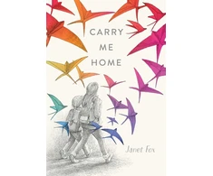 KNYGA Janet S Fox Carry Me Home