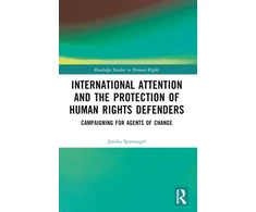 KNYGA Janika Spannagel International Attention and the Protection of Human Rights Defenders