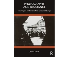 KNYGA Janina Struk Photography and Resistance