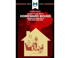 KNYGA Jarrod Homer Analysis of Elaine Tyler May's Homeward Bound