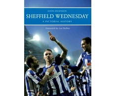 KNYGA Jason Dickinson Sheffield Wednesday A Pictorial History