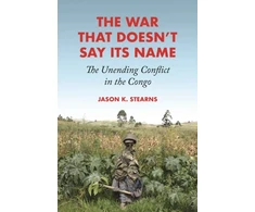 KNYGA Jason K Stearns War That Doesn't Say Its Name