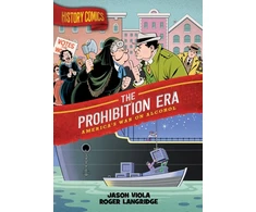 KNYGA Jason Viola History Comics: The Prohibition Era