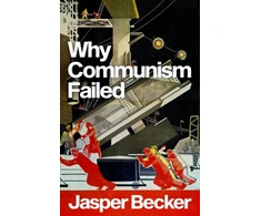 KNYGA Jasper Becker Why Communism Failed