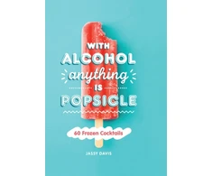 KNYGA Jassy Davis With Alcohol Anything is Popsicle