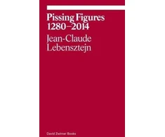 KNYGA Jean Claude Lebensztejn Pissing Figures