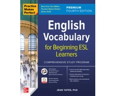 KNYGA Jean Yates Practice Makes Perfect: English Vocabulary for Beginning ESL Learners, Premium Fourth Edition