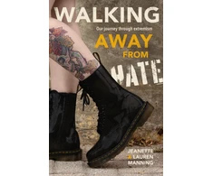 KNYGA Jeanette Manning Walking Away from Hate: Our Journey through Extremism