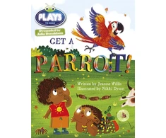 KNYGA Jeanne Willis Julia Donaldson Plays Mėlyna (KS1)/1B Get A Parrot! 6-pack