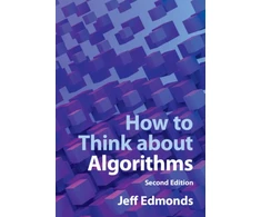 KNYGA Jeff Edmonds How to Think about Algorithms