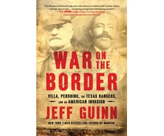 KNYGA Jeff Guinn War on the Border