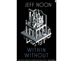KNYGA Jeff Noon Within Without