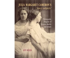 KNYGA Jeff Rosen Julia Margaret Cameron’s ‘Fancy Subjects’