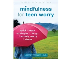 KNYGA Jeffrey Bernstein Mindfulness for Teen Worry