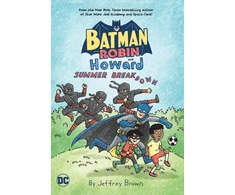 KNYGA Jeffrey Brown Batman and Robin and Howard: Summer Breakdown