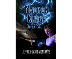 KNYGA Jeffrey David Montanye Madison Kleigh and the Onyx Stone