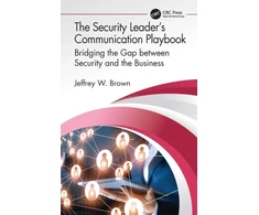 KNYGA Jeffrey W Brown Security Leader’s Communication Playbook