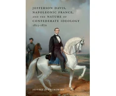 KNYGA Jeffrey Zvengrowski Jefferson Davis, Napoleonic France, and the Nature of Confederate Ideology, 1815-1870