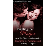 KNYGA Jennifer L Armentrout Tempting the Player (Gamble Brothers Book Two)