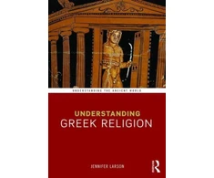 KNYGA Jennifer Larson Understanding Greek Religion